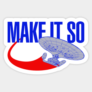 Make It So Sticker